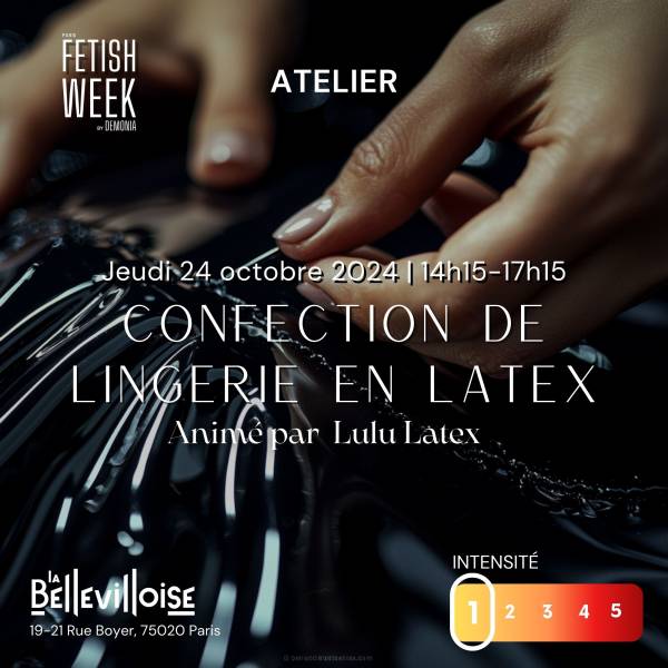 Fetish week - Atelier confection de lingerie en Latex